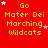 Red background with yellow text reading 'Go Mater Dei Marching Wildcats' and white stars scattered across the image.