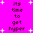 Pixelated text on a bright pink background with white star shapes, displaying 'its time to get hyper' in dark brown letters.