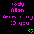 Pixelated text displays 'Kody Allen Armstrong i <3 you' in bright pink on black background with two green heart symbols below.