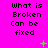 A bright pink background displays repeated text "What is Broken Can be fixed" with green plus and X symbols scattered around.