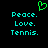 Green pixelated heart above cyan text reading Peace. Love. Tennis. on black background.