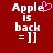 Red background with white text reading "Apple is back =]]" and a pink heart symbol above the 'e' in Apple.