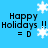Blue background with repeated 'Happy Holidays !! = D' text and white snowflakes, animated as falling snow.