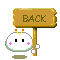 A 4-frame animated contact sheet showing a pixelated white character with pink cheeks and orange antennae holding a wooden sign that reads "BACK" in green text, displayed on a gray background.