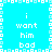 Pixelated cyan background with white text reading 'i want him bod' arranged in a pattern, bordered by alternating light and dark cyan squares