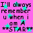 Pixelated text repeats across a bright pink background with cyan stars, reading "I'll always remember u when i am A ***STAR***" in black block letters.