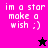 Pixelated text 'im a star make a wish :)' on four colored backgrounds with two distinct star icons.