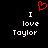 Red pixelated heart symbol above white text reading 'I love Taylor' on black background, with identical mirrored text below.