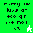 Green and white pixelated text displays 'everyone luvs an eco girl like me!!' with heart and star symbols, animated between two color variations.