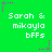 Green background with repeated white text 'Sarah & mikayla bFFs' and pink star-shaped pixel clusters scattered across the image.