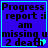 Blue background with cyan border displays pixelated text 'Progress report: i am missing u 2 death' and a small cyan heart icon.