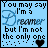 A four- of light blue text with black borders, each displaying the phrase "You may say I'm a Dreamer but I'm not the only one" and varying heart symbols