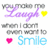 A static image displays text with 'you make me Laugh' in purple script, 'when I don't even want to Smile' in gray and blue, plus pink and yellow hearts. The right side shows a solid gray block replacing the lower-right portion of the original layout.