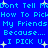 Blue background with light blue pixelated text repeating 'Don't Tell Me How To Pick My Friends Because... I PICK U' and scattered white star shapes.