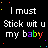 A 3x3 contact sheet of animated frames showing a repeating text-based animation with rainbow-colored letters on black background, each frame displaying the phrase "I must Stick wit u my baby" in different color combinations.