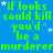 Blue background with green text repeating 'if looks could kill you'd be a murderer' and white stars scattered throughout.