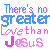 Pixelated text repeats 'There's no greater love than Jesus' in blue and pink across a white background with subtle color shifts.