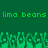 Green pixelated text 'lima beans lima beans' repeats across the top of a solid green background with abstract green shapes below.