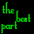Green pixelated text on black background with gray rectangle, reading 'the best part of believe is the LIE' in fragmented arrangement.