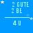 Blue background with light blue text '2 GUTE 2 BE' above a line and '4 U' below, surrounded by white stars in various positions.