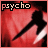 A red-toned animated icon with a black silhouette figure holding a white object, labeled 'psycho' in pixelated text at the top left.