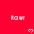 Red background with white 'Rawr' text and pixelated hearts arranged in a pattern