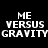 Pixelated text 'ME VERSUS GRAVITY' appears in four distinct arrangements with teal background bars shifting across different words.