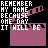 A 3x3 contact sheet of seven animated frames showing a pixelated film clapperboard with text "REMEMBER MY NAME BECAUSE ONE DAY IT WILL BE" and progressively added letters below the clapperboard, displayed on a black background with gray transparency in the bottom-right corner.