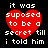 Four identical pixelated red heart icons with white text reading "it was supposed to be a secret till i told him" on black background.