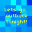 Blue pixelated background with yellow text reading "Lets go outback tonight!" repeated in four identical quadrants.