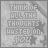30 static images showing a gray textured background with the text "THINK OF ALL THE THOUGHTS HASTED IN YOU" in varying color schemes across each