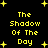 Yellow pixelated text "The Shadow Of The Day" repeated four times on black background with yellow star shapes, animated in a pattern