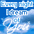 Pixelated blue sky background with white clouds and text reading 'Every night I dream of you' in multiple styles.