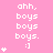 Pink background with repeated white text 'ahh, boys boys boys.' and smiley ':]' with varying heart counts on left and right sides.