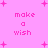 Pixelated pink background with scattered plus signs and repeated 'make a wish' text in lighter pink, animated by shifting text positions.