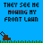 Pixelated animation of a brown lawnmower on green grass against blue background with repeated text "THEY SEE ME MOWING MY FRONT LAWN" in black and multicolored letters.