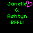 Green pixelated text reads 'Janelle & Ashtyn BFFL!' on black background with pink heart symbol replacing 'e' in 'Janelle' on left side.