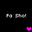 Four identical 'Fa Sho!' text blocks surround three pixelated hearts in pink and purple on a black background.