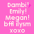 Pixelated text on pink background with animated heart and dot effects, showing names Dambi!, Emily!, Megan! and 'bff ilysm xoxo' in white.