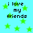 Light blue background with green stars and black text reading 'i love my friends' in four quadrants.