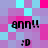Pixelated text 'ann!!' and ':D' on a checkered background of pink, purple, and cyan squares.