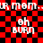 Red and black checkered background with repeated white text 'UR m0m..JR m0m..' and 'oh BURN' in pixelated font.
