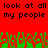 Red background with black pixelated text reading 'look at all my people' repeated twice, green and red pixelated shapes below.