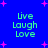 Blue background with pink starbursts and green text reading "Live Laugh Love" in four identical quadrants.