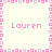 Pixelated pink text 'Lauren' repeated four times in a , bordered by a pink square-patterned frame on a light background