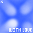 Blue background with white cloud-like shapes and scattered small symbols; text "WITH LOVE" in varying colors across the image.