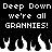 Black background with white pixelated text repeating 'Deep Down Deep Down we're all GRANNIES!' and flame-like shapes below.