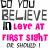 A pixelated text-based image with two color variations of the phrase "DO YOU BELIEVE IN LOVE AT FIRST SIGHT OR SHOULD I WALK BY AGAIN?!" displayed side-by-side.