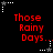 Red text reading 'Those Rainy Days...' on black background with white and gray star-shaped icons connected by dotted lines.