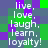 Pixelated of green and purple squares with repeated white text 'live. love. laugh. learn. loyalty!' in a retro digital style